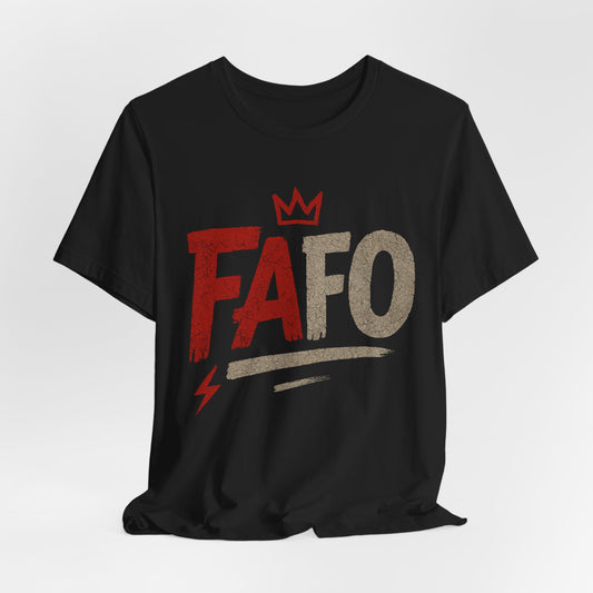 FAFO Unisex T-Shirt