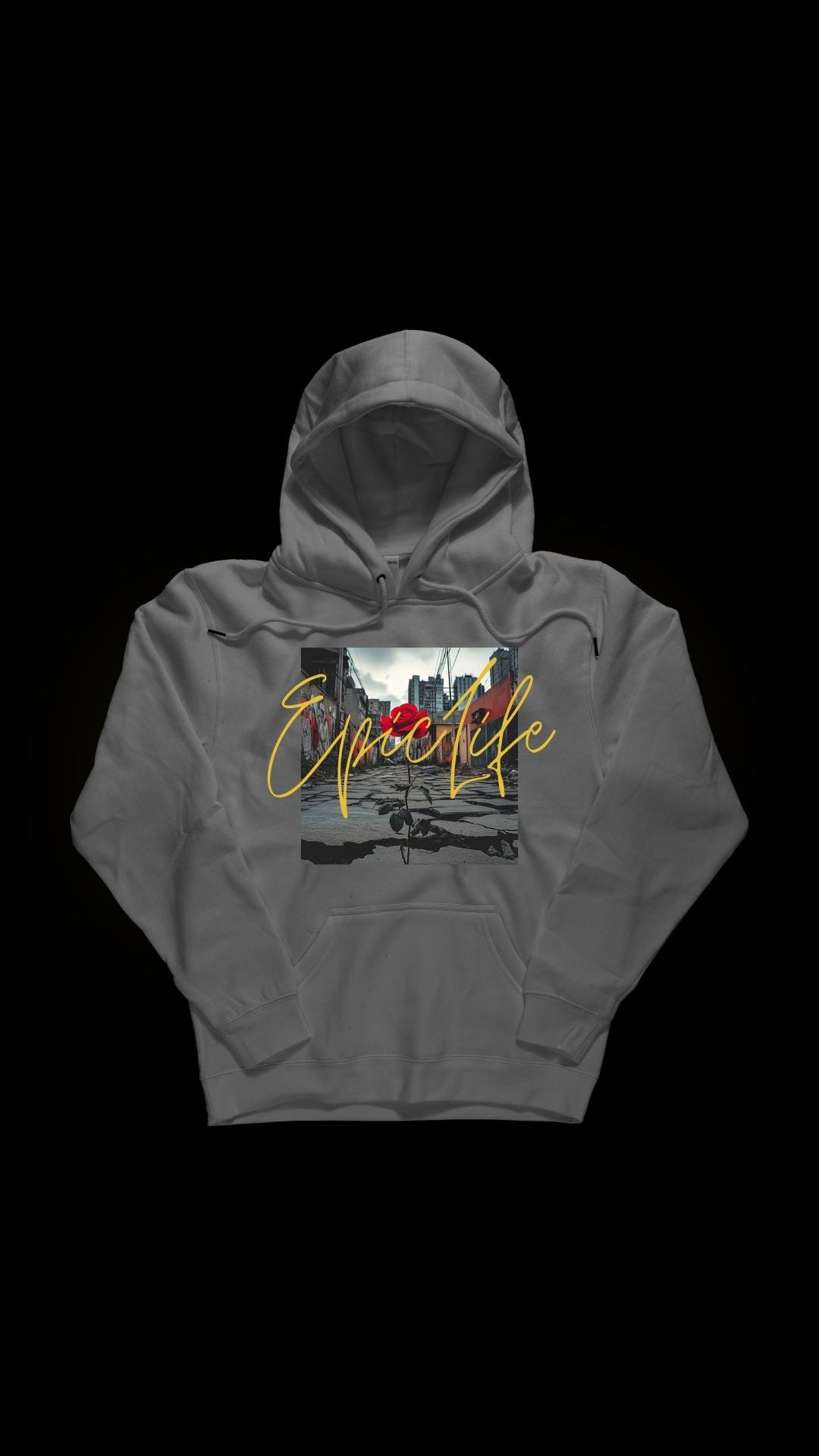 Hooded Sweatshirt - Epic Life Rose from Concrete Design