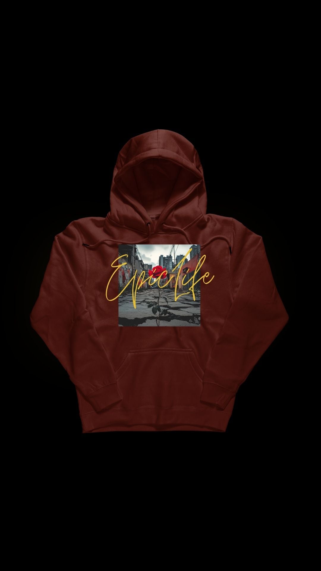 Hooded Sweatshirt - Epic Life Rose from Concrete Design