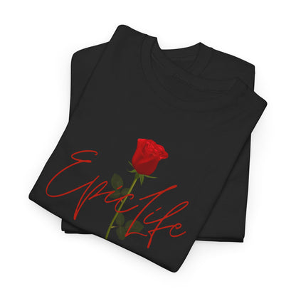 EpicLife Rose Red Unisex Heavy Cotton Tee