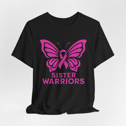 Breast Cancer Awareness Tee, Sister Warriors Shirt, Butterfly Graphic Tee, Support Breast Cancer Survivors, Gift for Her